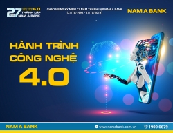 Nam A Bank 27 năm và hành trình công nghệ 4.0