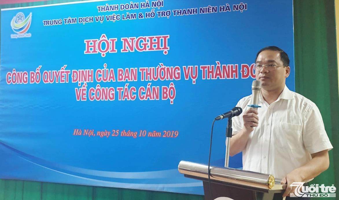 Đồng chí Nguyễn Ngọc Việt, Ủy viên Ban Thường vụ Trung ương Đoàn, Bí thư Thành đoàn Hà Nội phát biểu tại buổi lễ công bố quyết định bổ nhiệm các chức danh của Trung tâm Dịch vụ việc làm và Hỗ trợ Thanh niên Hà Nội.