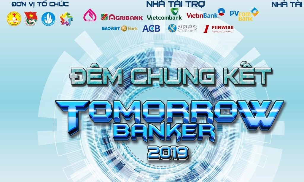 Cuộc thi Nhà ngân hàng tương lai - Tomorrow Banker 2019