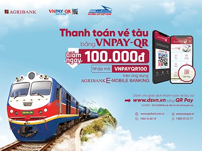 Giảm 100.000đ khi thanh toán vé tàu Tết bằng QR Pay tại Agribank E-Mobile Banking