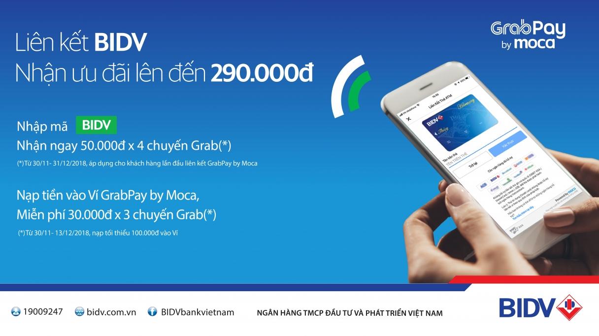 Ưu đãi hơn 1 tỷ đồng cho khách hàng BIDV dùng Grabpay by Moca