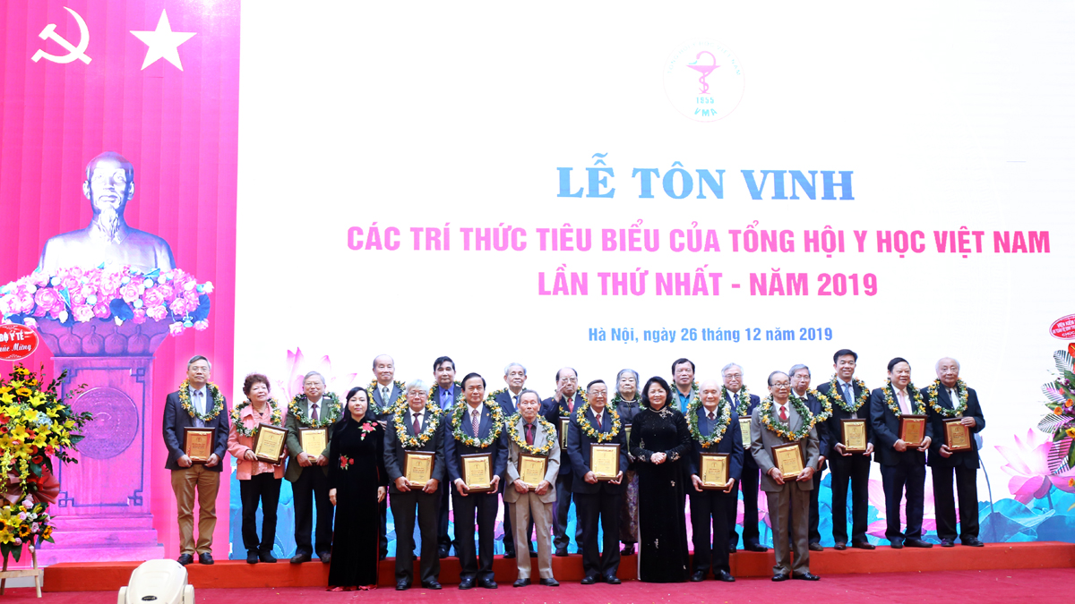 Tôn vinh trí thức tiêu biểu của Tổng hội Y học Việt Nam lần thứ nhất – năm 2019   