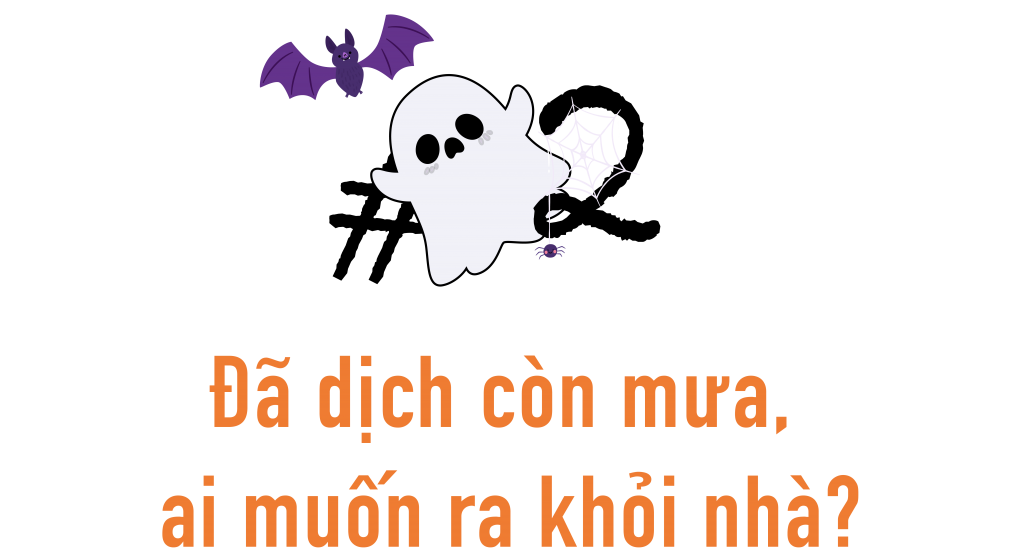 Halloween 2021: Đìu hiu….“Phố hóa trang”