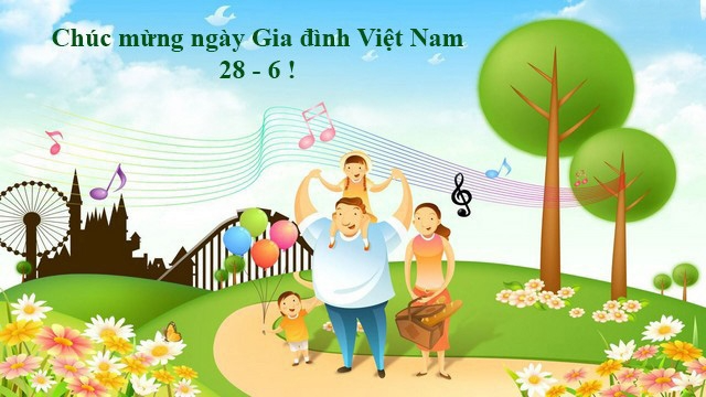 Ngày Gia đình Việt Nam hãy dành cho nhau những lời chúc thật ý nghĩa 